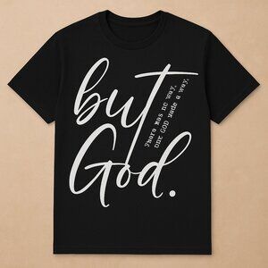 ✨ But God. – Inspirational Christian T-Shirt ✨